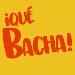 ¡Qué Bacha!
